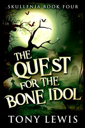 The Quest for the Bone Idol (Skullenia) poster