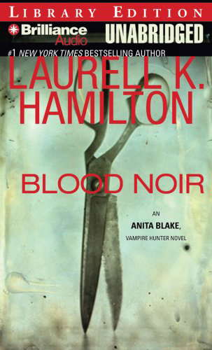 Blood Noir (Anita Blake, Vampire Hunter, Book 16) poster
