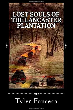 Lost Souls of the Lancaster Plantation poster