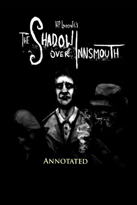The Shadow Over Innsmouth annotated poster
