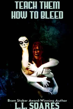 Teach Them How to Bleed poster