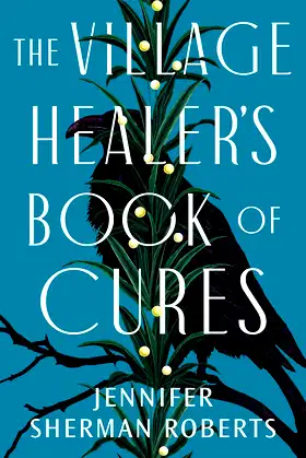 The Village Healer's Book of Cures poster