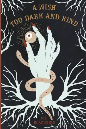 A Wish Too Dark And Kind poster