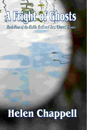 A Fright of Ghosts (Hollis Ball and Sam Wescott Series Book 4) poster