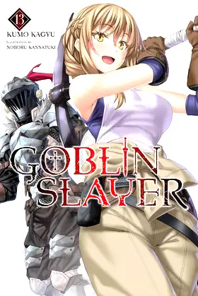 Goblin Slayer, Vol. 13 (light novel) (Goblin Slayer (Light Novel)) poster