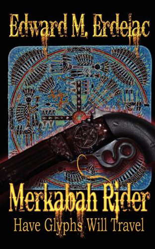 Merkabah Rider: Have Glyphs Will Travel poster