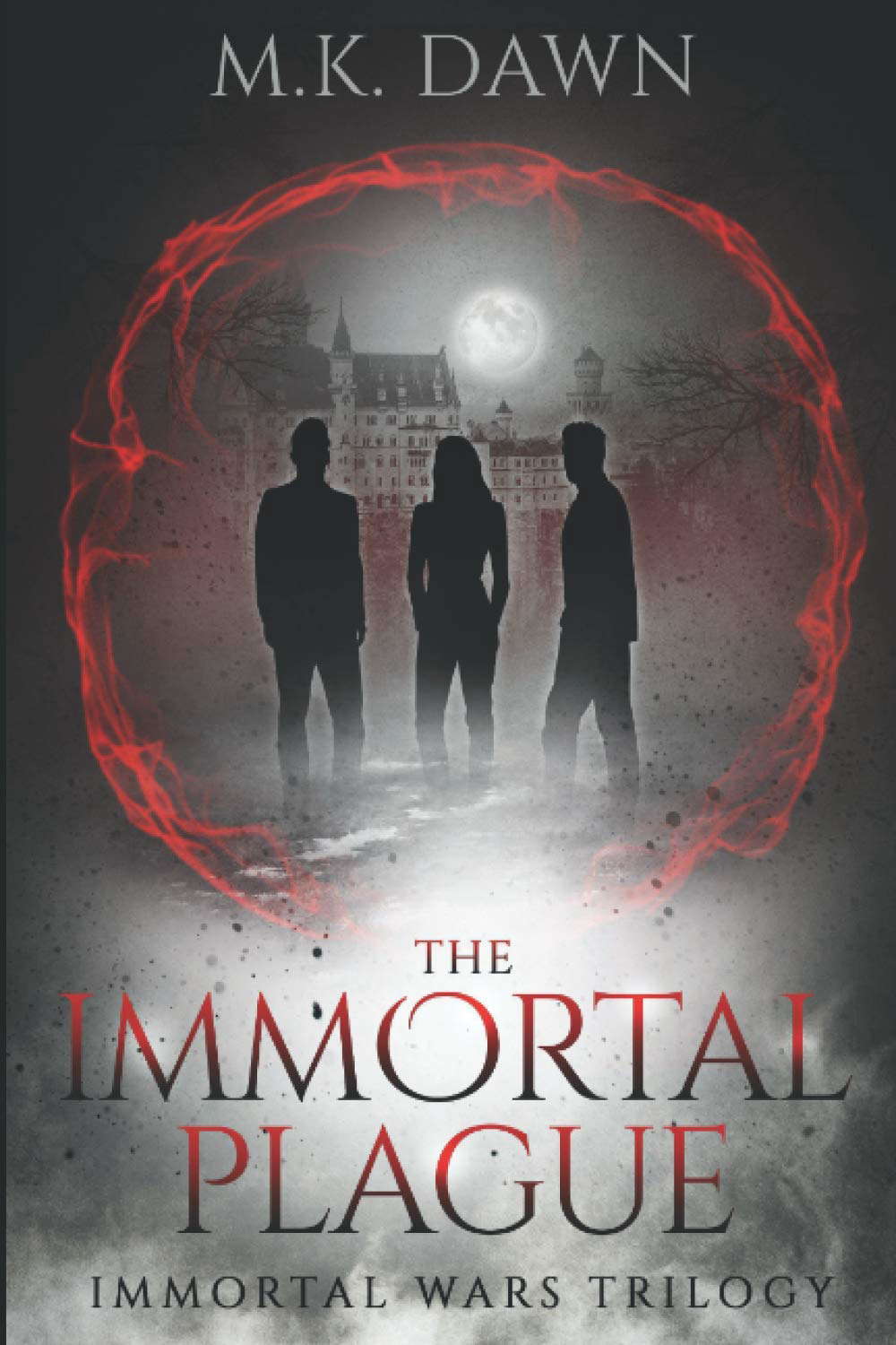 The Immortal Plague (The Immortal Wars Trilogy) poster