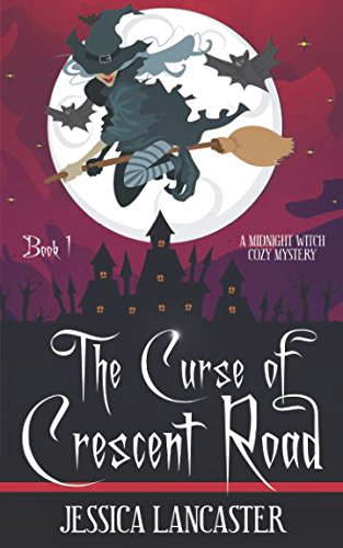 The Curse of Crescent Road (Midnight Witch Cozy Mystery) poster