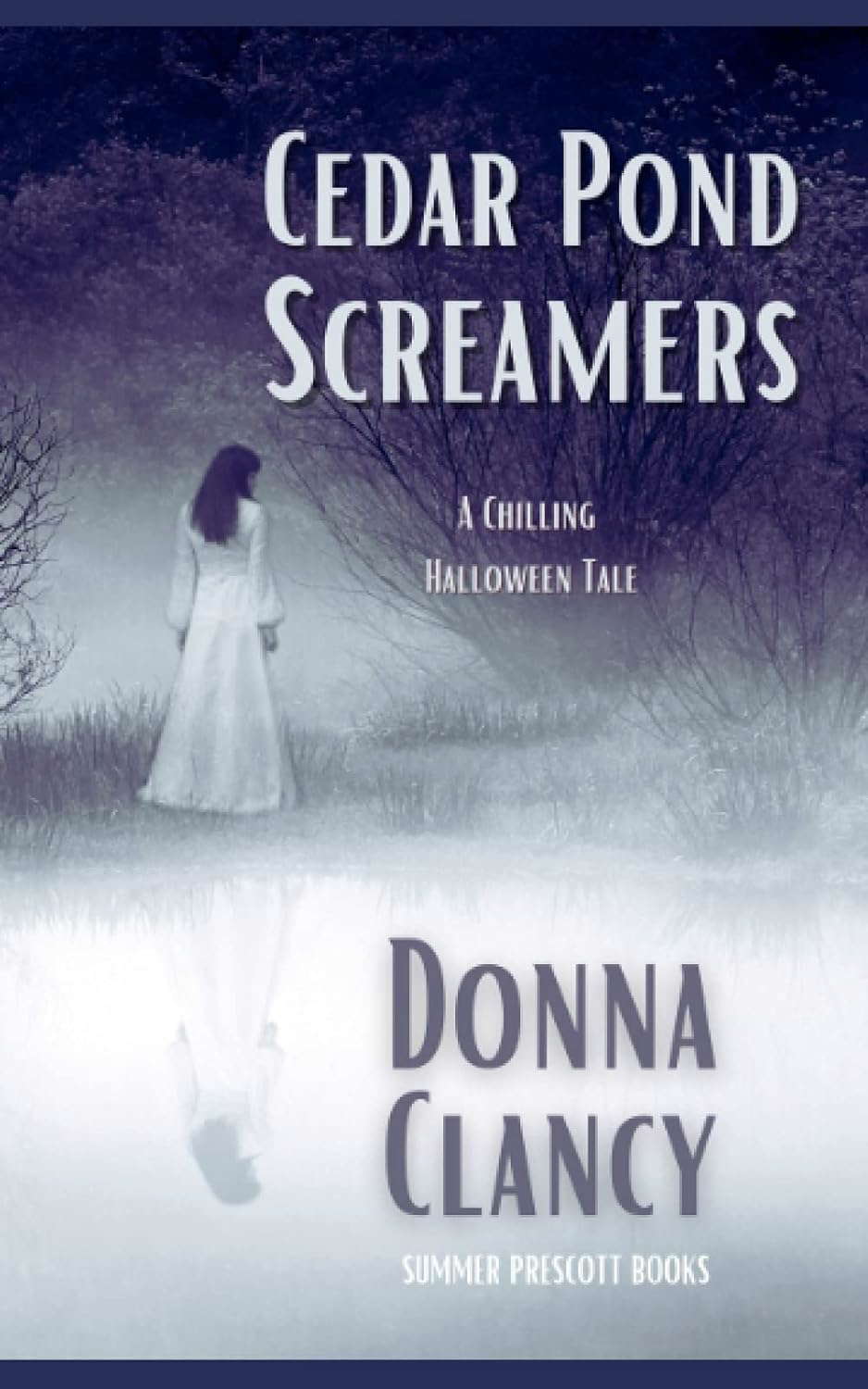 Cedar Pond Screamers: A Halloween Chiller poster