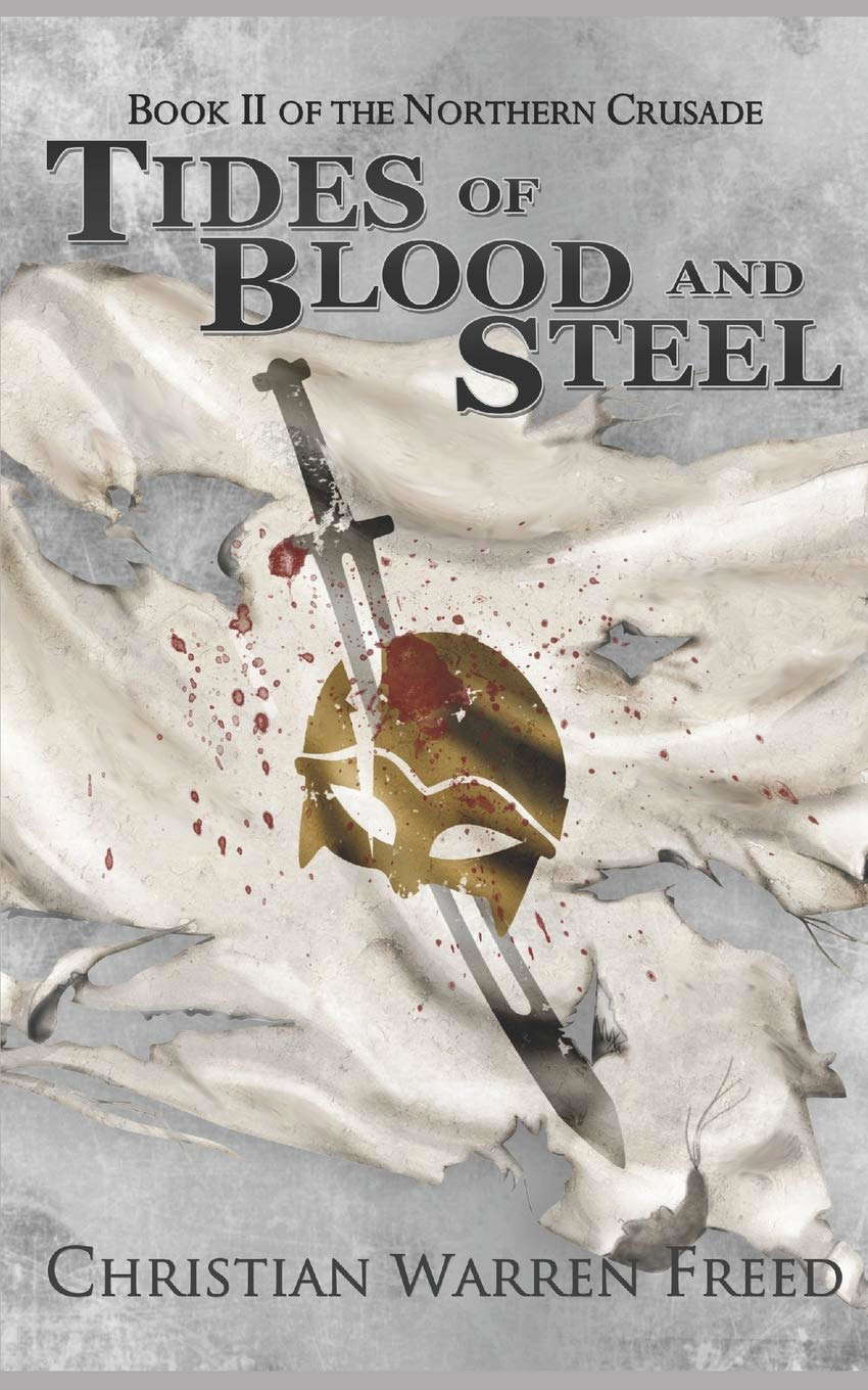 Tides of Blood and Steel: Book II of the Northern Crusade poster