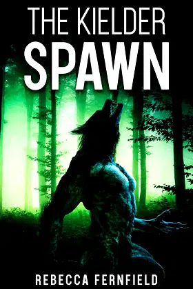 The Kielder Spawn: A werewolf horror novel (The Kielder Experiment Book 4) poster