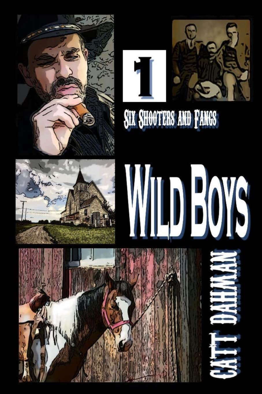 Wild Boys: Six Shooters and Fangs poster