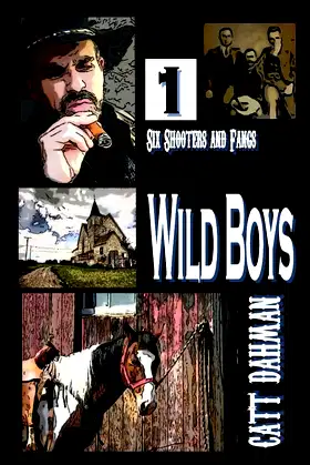 Wild Boys: Six Shooters and Fangs poster