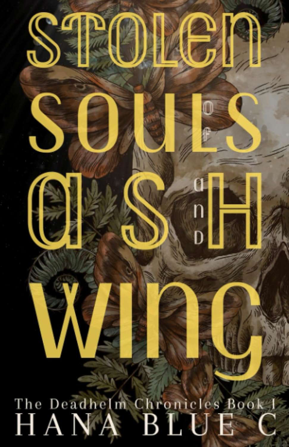 Stolen Souls of Ash & Wing: Deadhelm Series Book 1 (Deadhelm Chronicles) poster