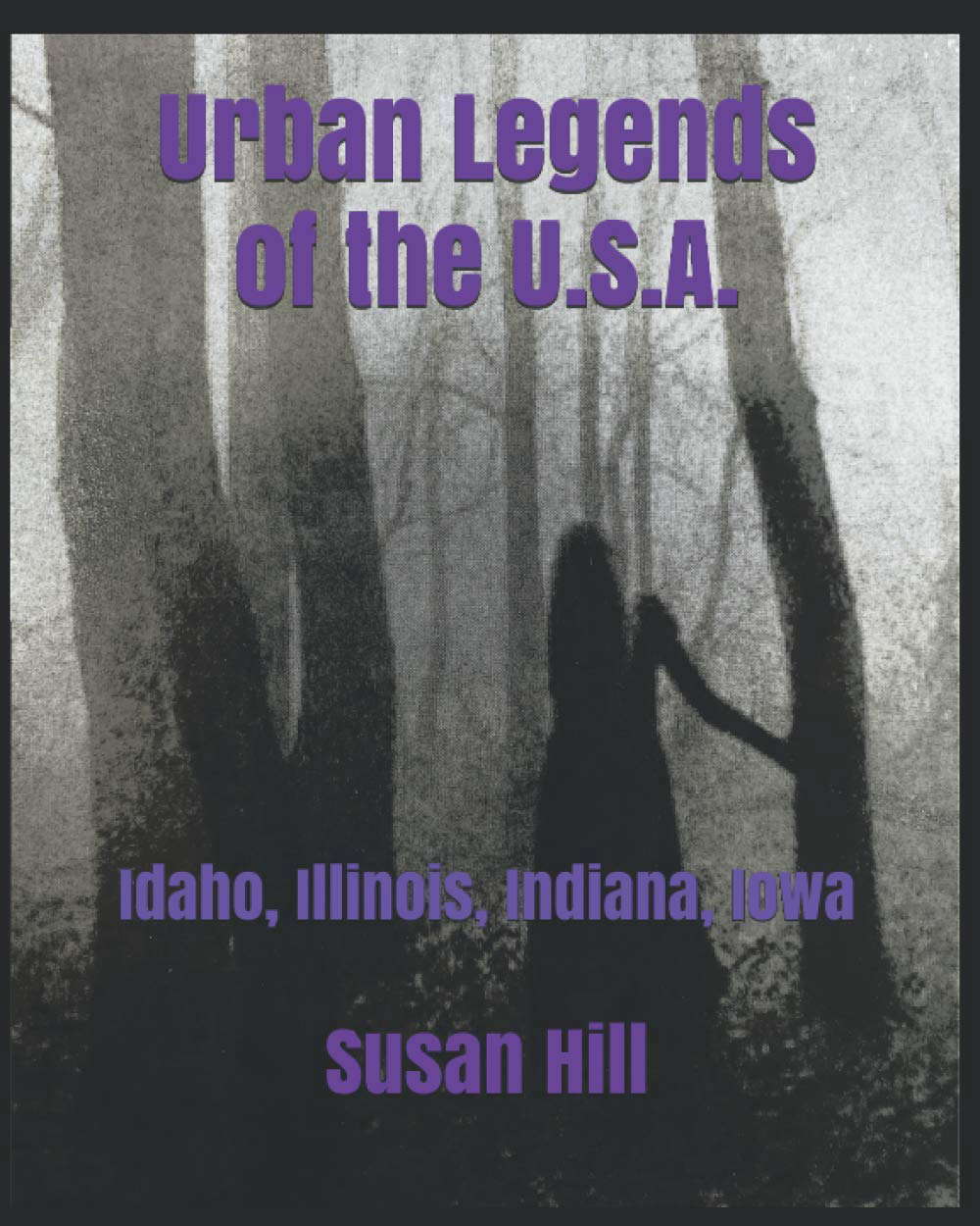 Urban Legends of the U.S.A.: Idaho, Illinois, Indiana, Iowa poster