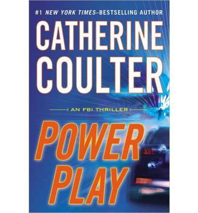 Power Play: An FBI Thriller by Catherine Coulter (2014-08-02) poster