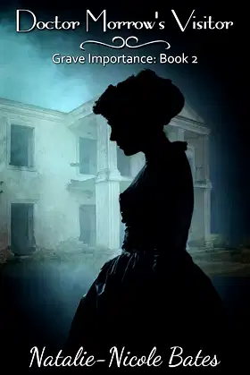 Doctor Morrow’s Visitor: A Short Story (Grave Importance Book 2) poster