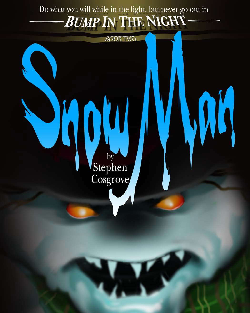 SnowMan (Bump in the Night Book 2) poster