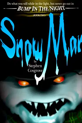 SnowMan (Bump in the Night Book 2) poster