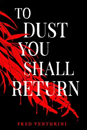 To Dust You Shall Return poster