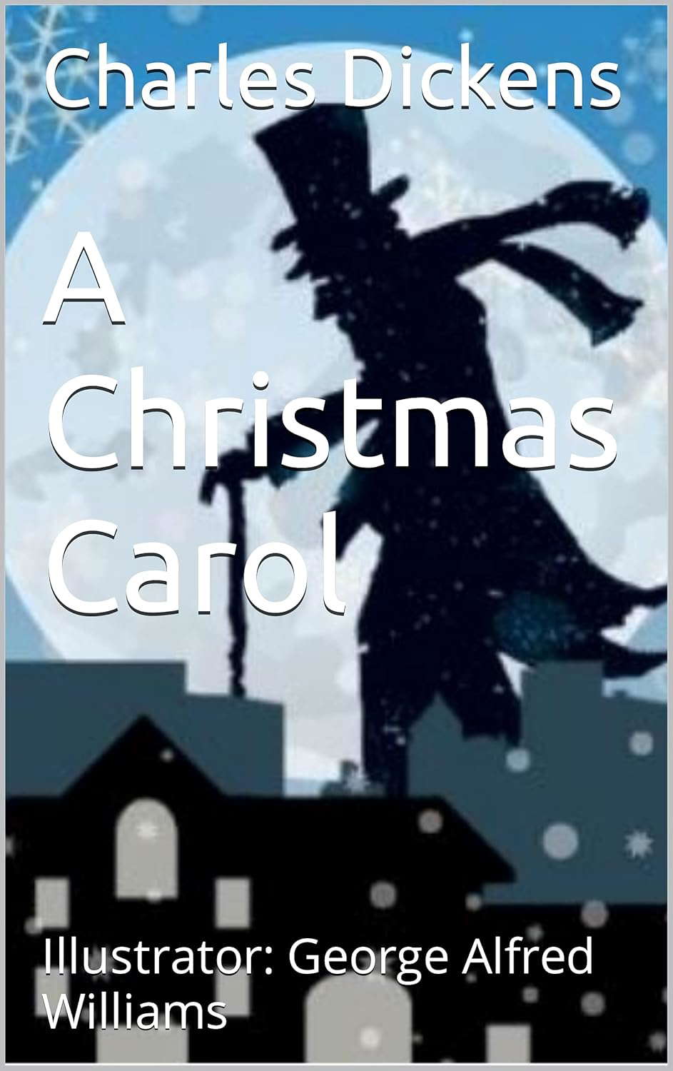 A Christmas Carol: Illustrator: George Alfred Williams poster