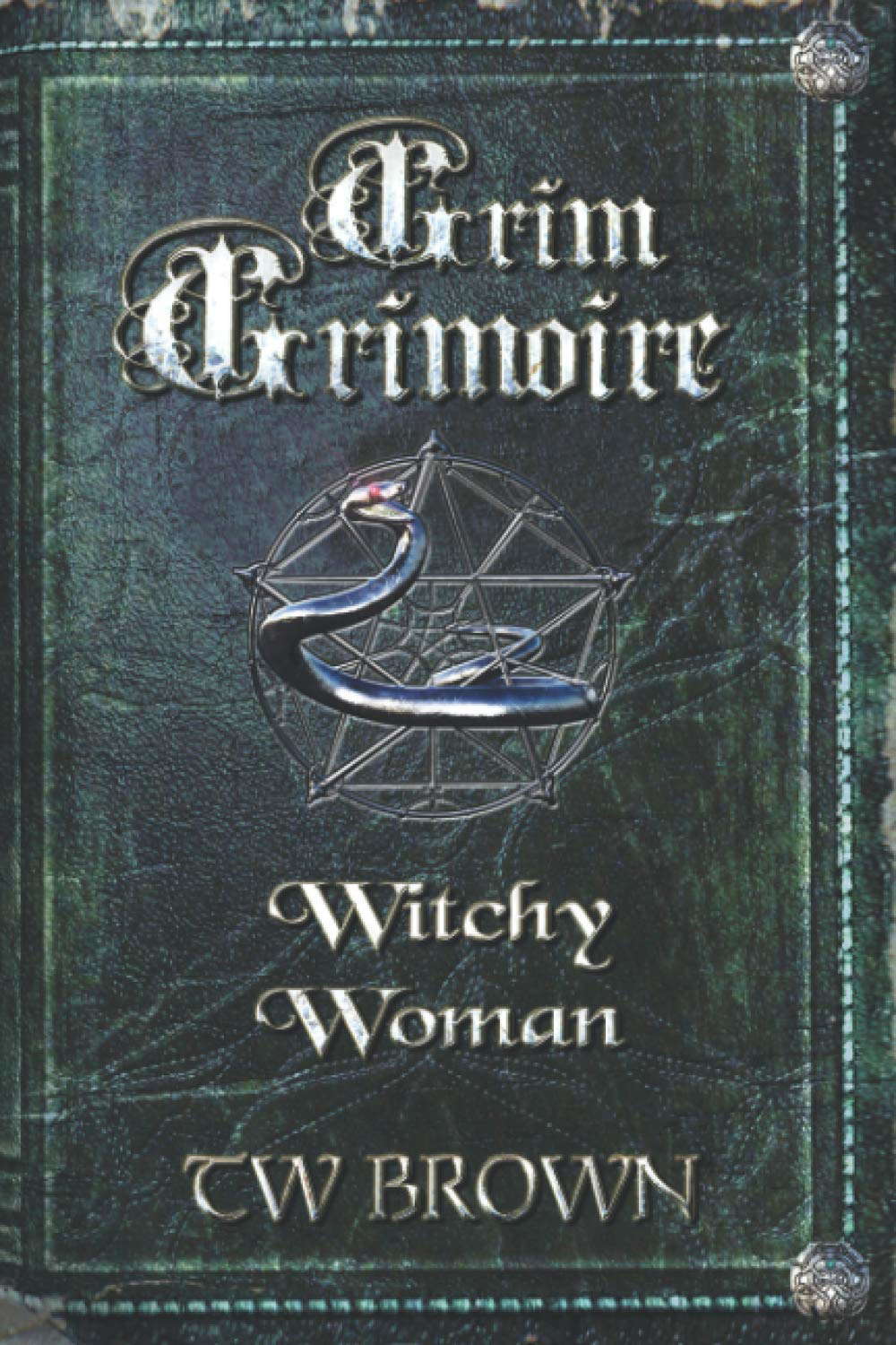 Grim Grimoire: Witchy Woman poster