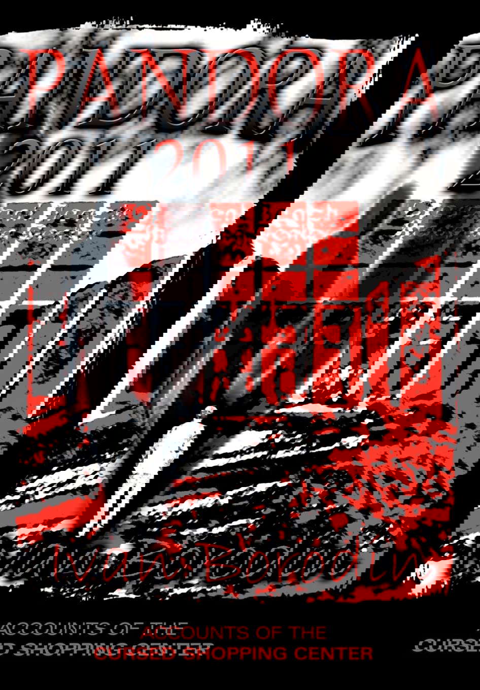 Pandora 2011: Accounts of the Cursed Shopping Center poster