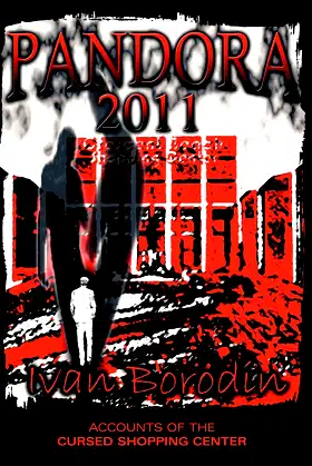 Pandora 2011: Accounts of the Cursed Shopping Center poster