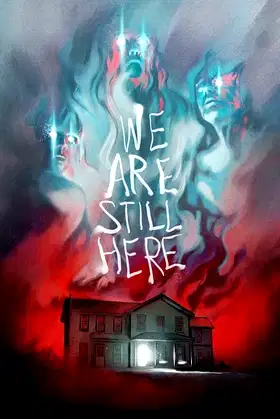 We Are Still Here poster