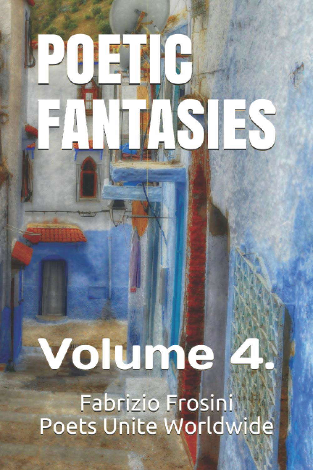 Poetic Fantasies: Volume 4. poster