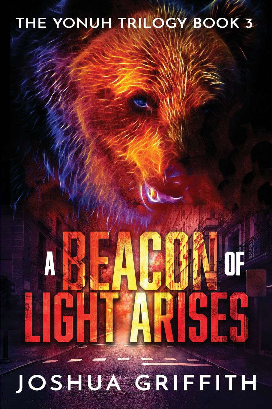 A Beacon of Light Arises (Yonuh Trilogy) poster
