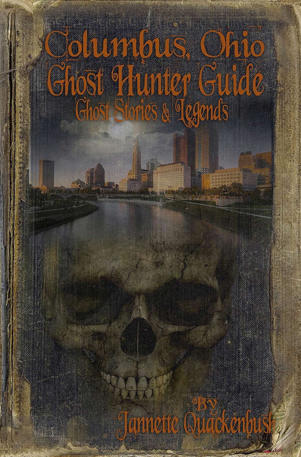 Columbus Ohio Ghost Hunter Guide (Ghost Stories and Haunted Tales Book 7) poster