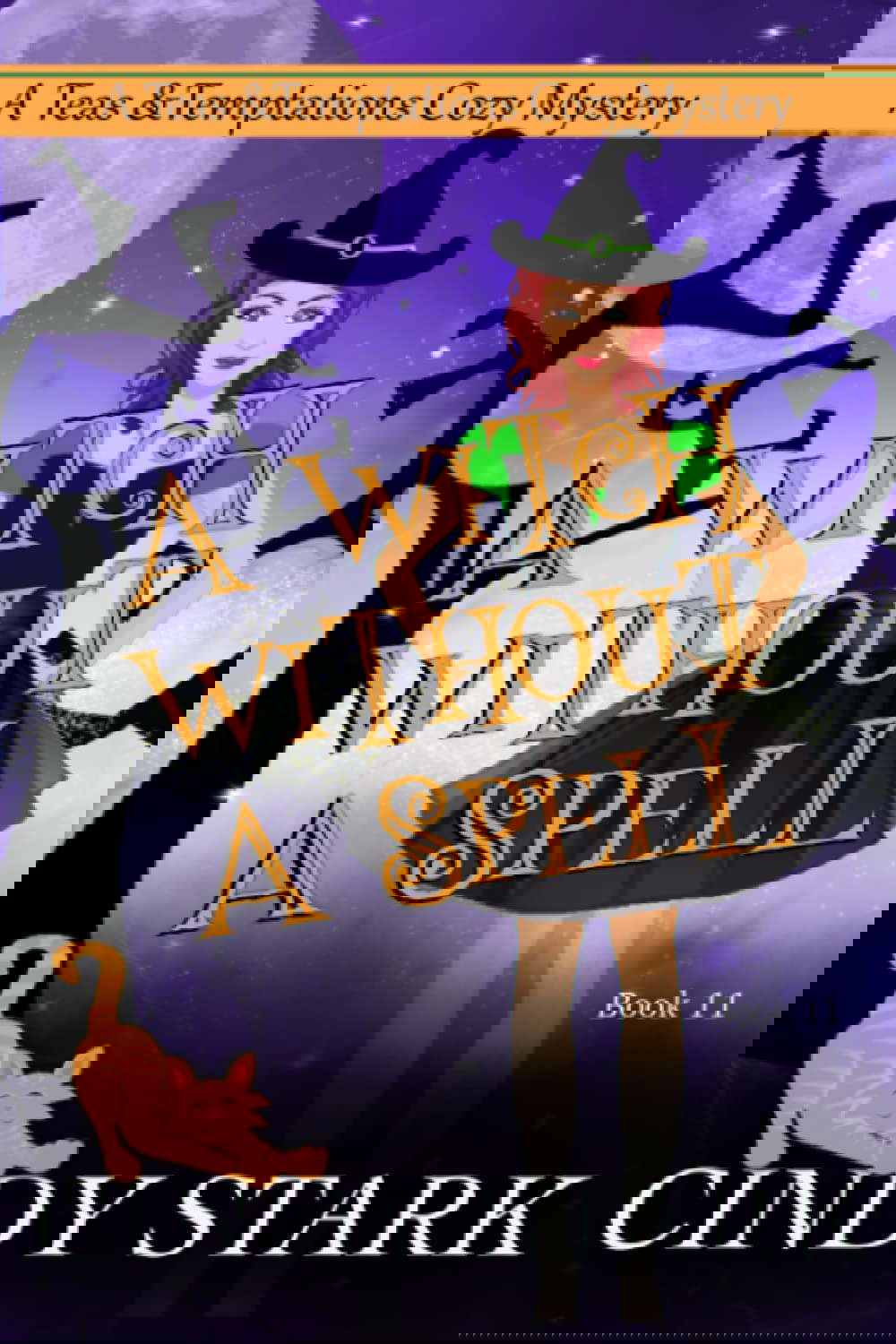 A Witch Without A Spell: A Paranormal Cozy Mystery (Teas and Temptations) poster