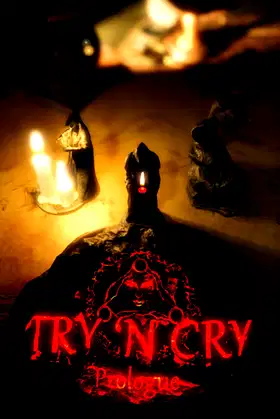 Try 'n Cry - Prologue poster