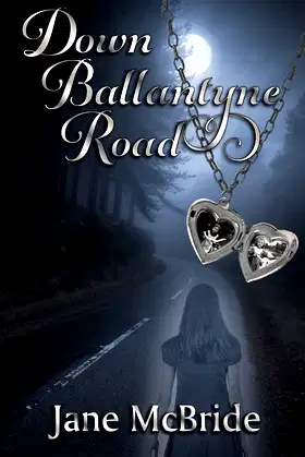 Down Ballantyne Road (Alice and Porkbelly Book 1) poster