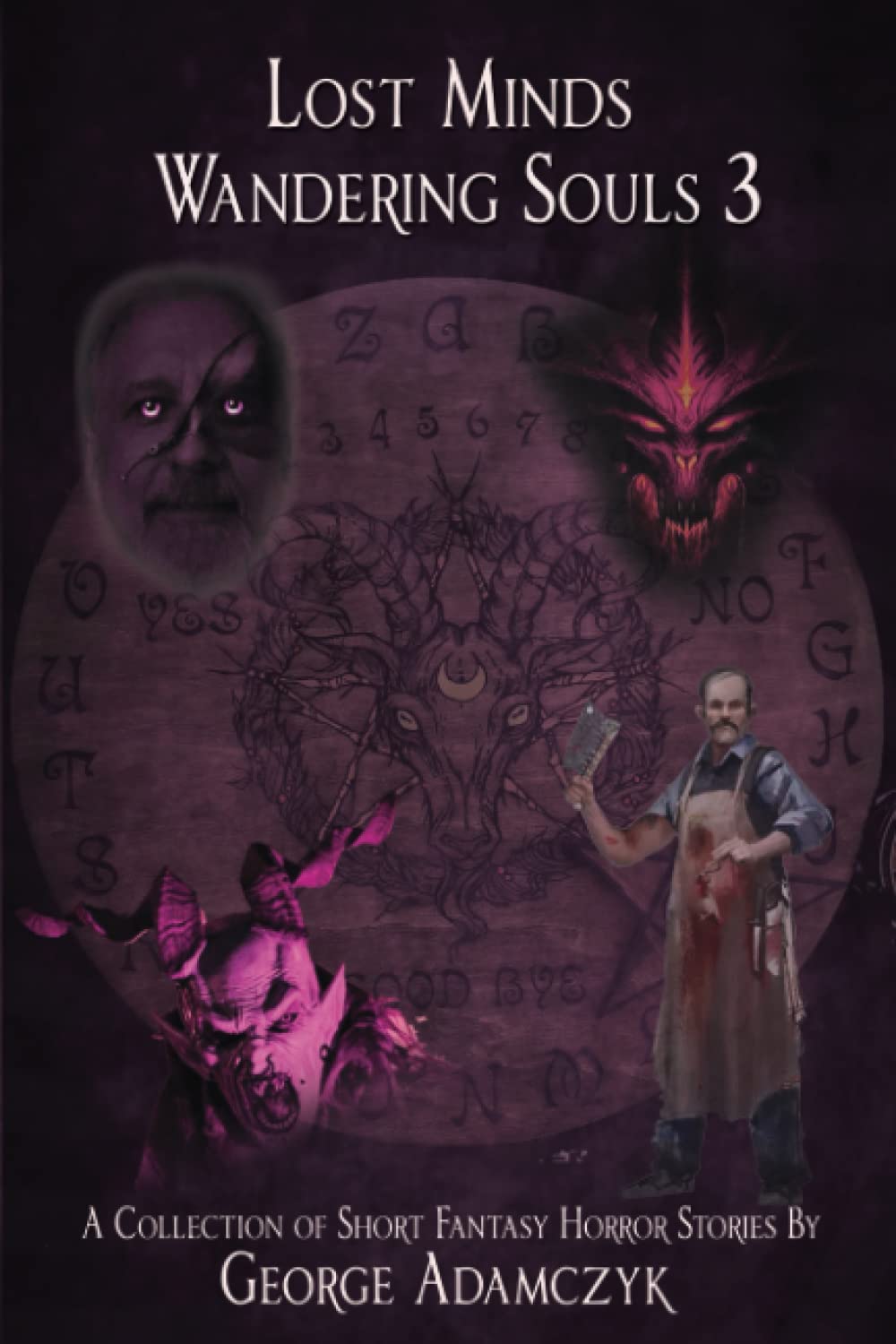 Lost Minds, Wandering Souls 3: A Collection of Short Horror Fantasy Stories poster