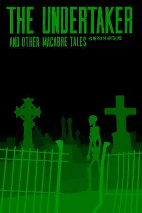 The Undertaker and Other Macabre Tales poster