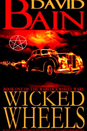 Wicked Wheels: Book One of The Warlock Wheel Wars poster