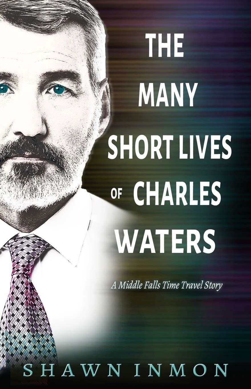 The Many Short Lives of Charles Waters: A Middle Falls Time Travel Story poster