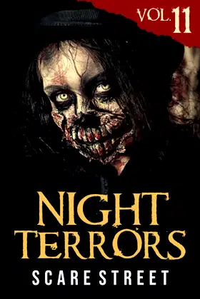 Night Terrors Vol. 11: Short Horror Stories Anthology poster