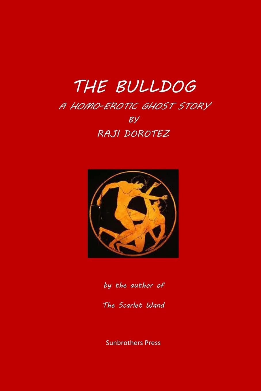 The Bulldog: A Homo-erotic Ghost Story poster