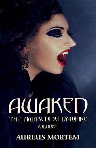 Awaken: The Awakening Vampire: Volume 1 poster