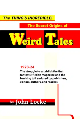 The Thing's Incredible! The Secret Origins of Weird Tales poster