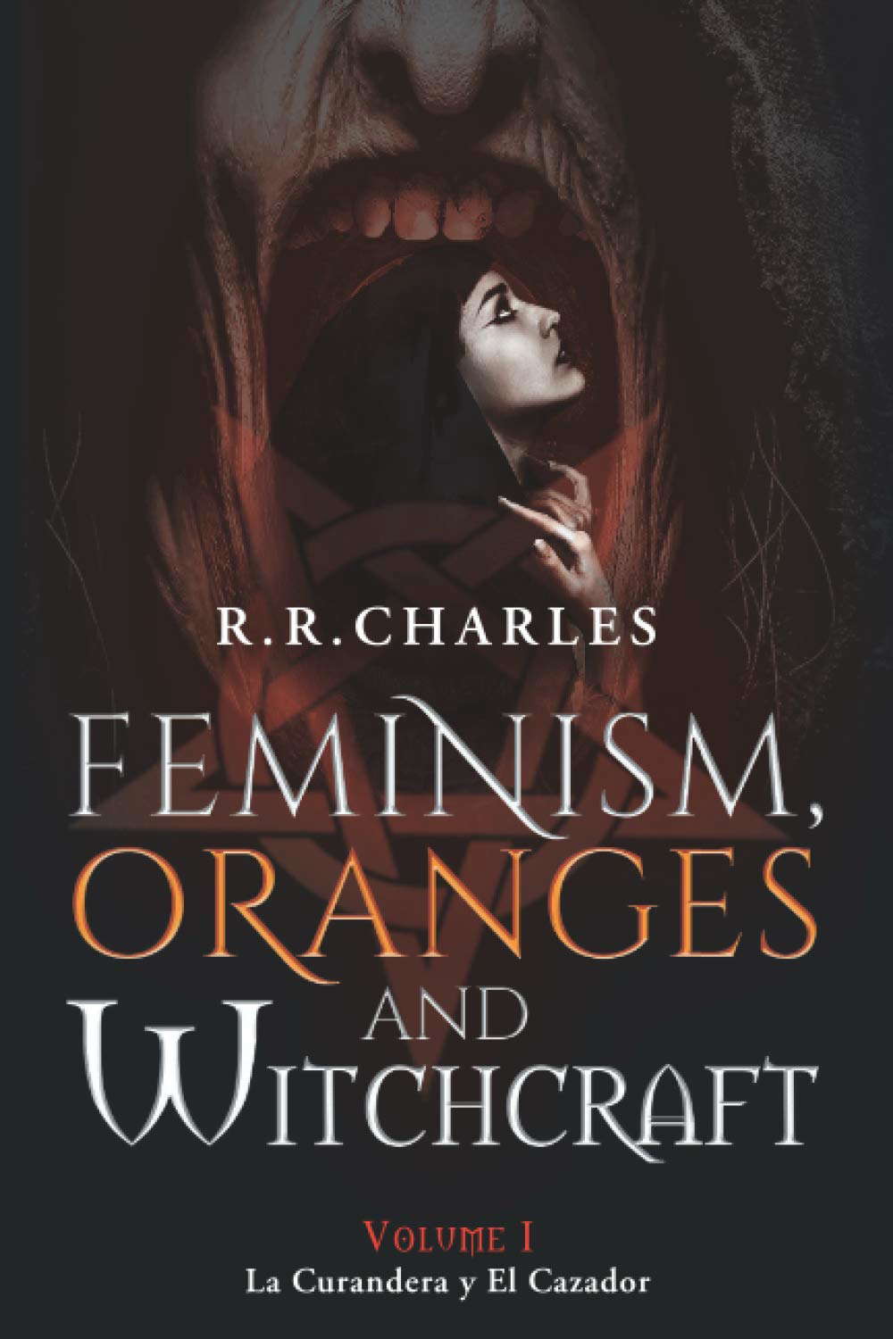 Feminism, Oranges and Witchcraft: La Curandera y El Cazador poster