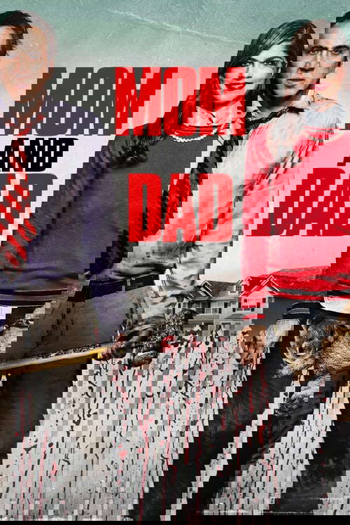 Mom and Dad poster