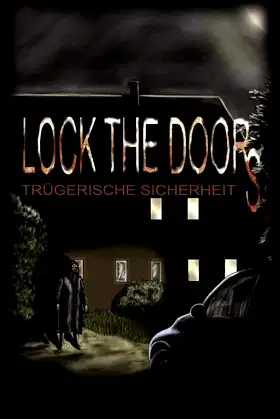 Lock the Doors - Trügerische Sicherheit poster