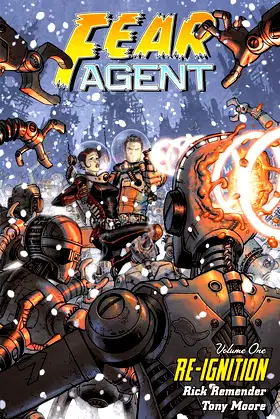 Fear Agent Volume 1: Re-Ignition (2nd edition) poster