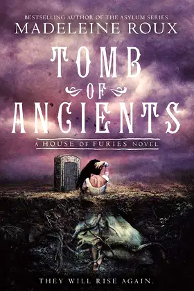 Tomb of Ancients (House of Furies, 3) poster