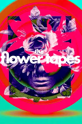 The Flower Tapes poster