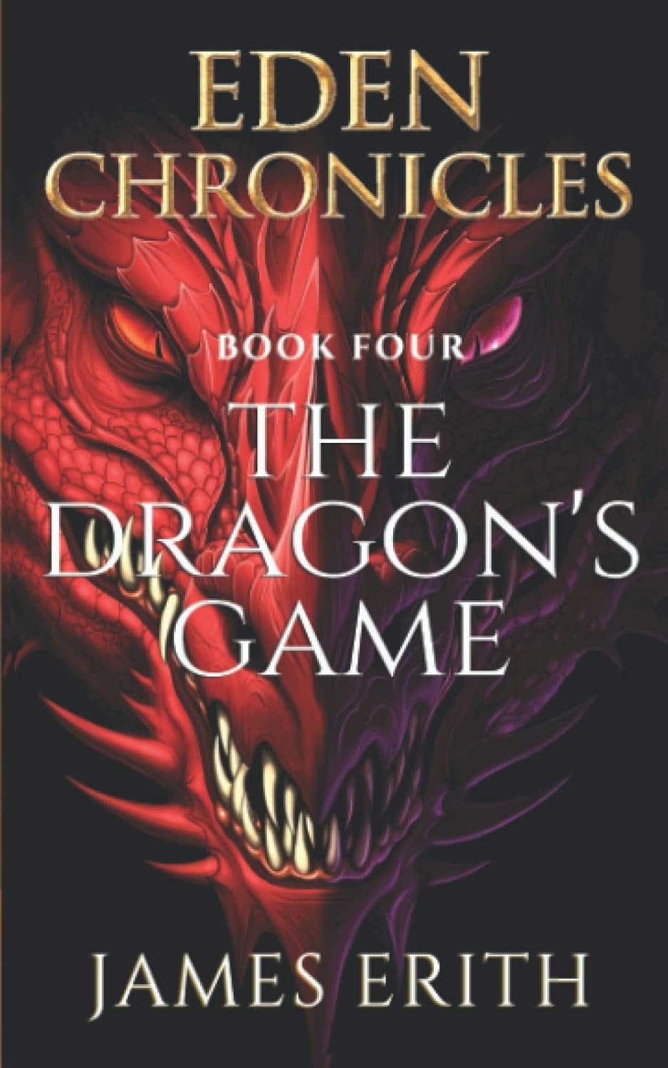 The Dragon's Game: Eden Chronicles, 4 (2021 Edition) poster